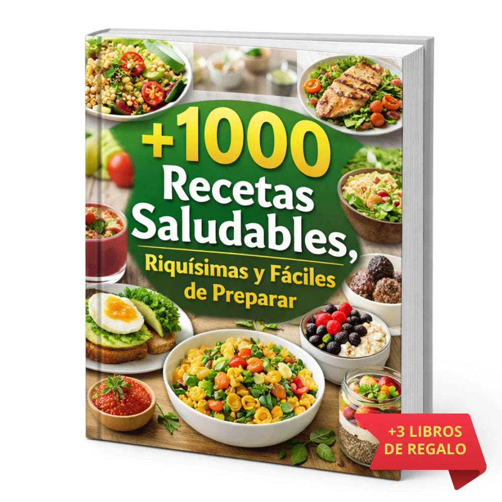 +1000 Recetas Saludables, Riquísimas y Fáciles de preparar